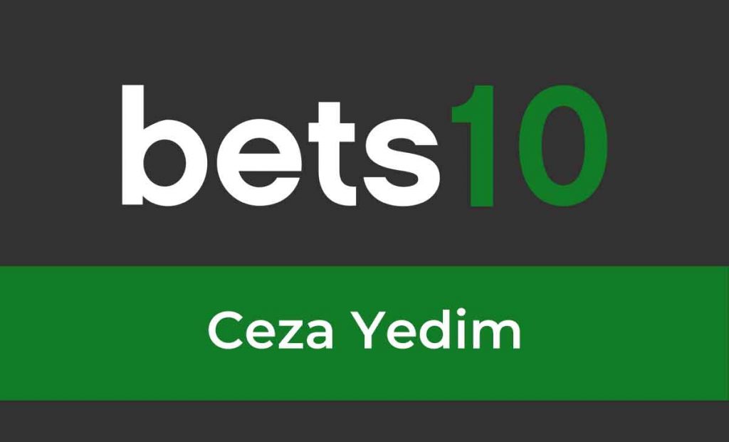Bets10 Ceza Yedim