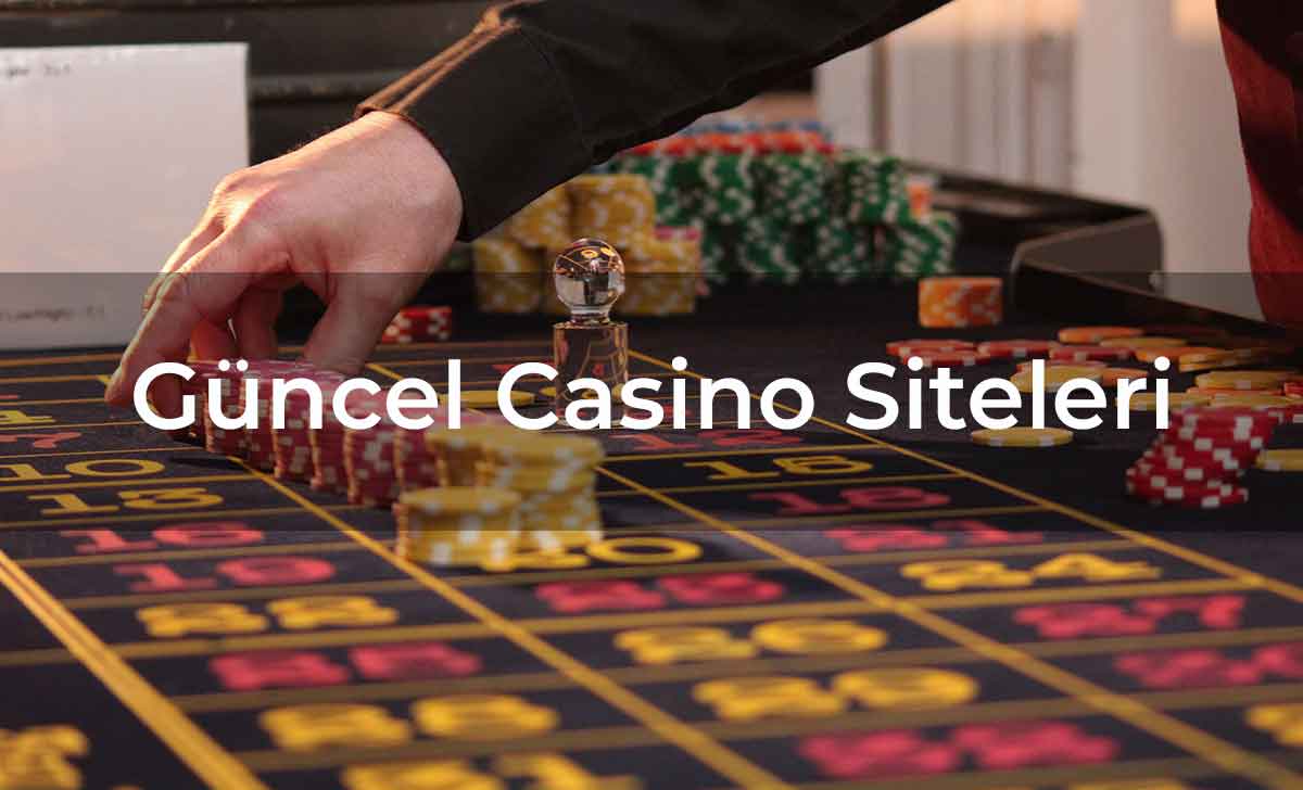 Güncel Casino Siteleri 2025