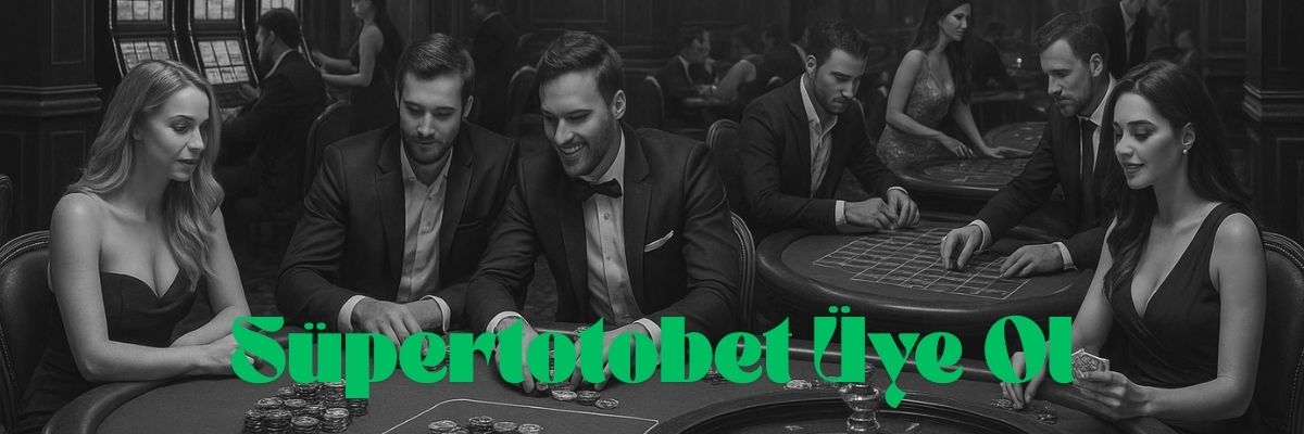 Süpertotobet Üye Ol