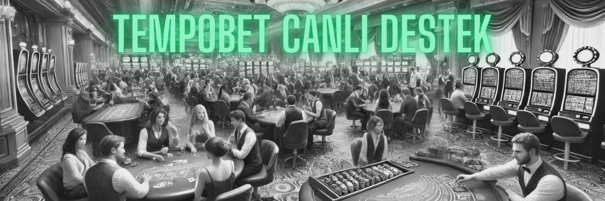 Tempobet Canlı Destek