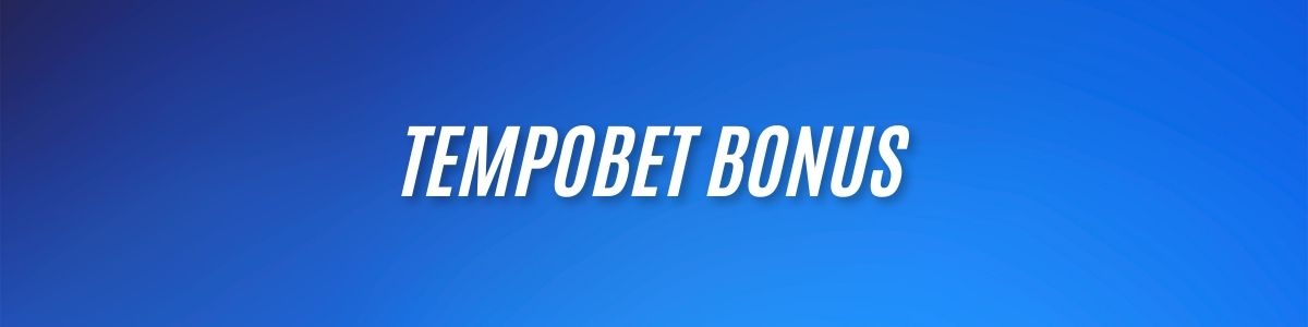 Tempobet Bonus